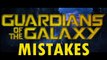 GUARDIANS OF THE GALAXY Movie Mistakes and Fails You Didnt Notice These Facts