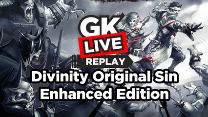 Divinity : Original Sin - Enhanced Edition - GK Live
