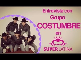 ¡Grupo Costumbre en el estudio de SuperLatina! - Gabriela Natale