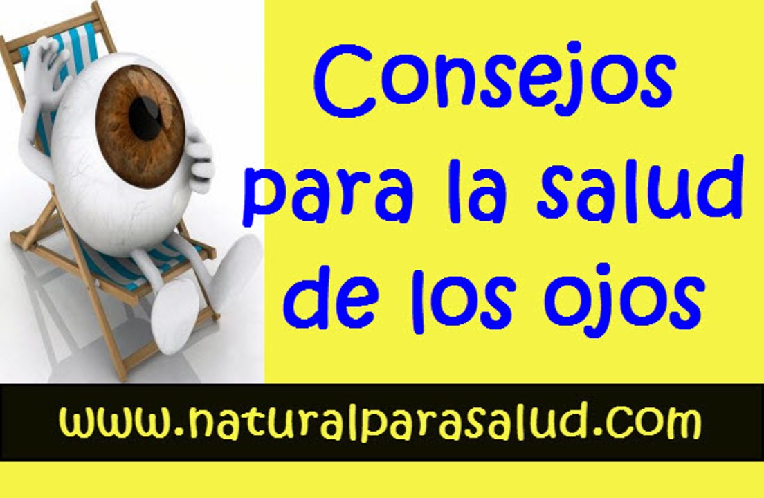Consejos para la salud de los ojos