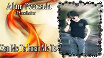 Alam Peerzada - Zan Me Ta Janan Me Ta