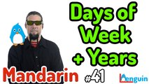 Learn Mandarin Chinese - Years and Days of the Week (Lesson 41)