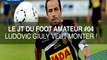 Le JT #04 Ludovic Giuly veut monter !