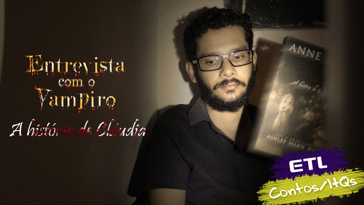 Mês do Horror: Entrevista com o Vampiro - A história de Cláudia Anne Rica/Ashley Marie Witter