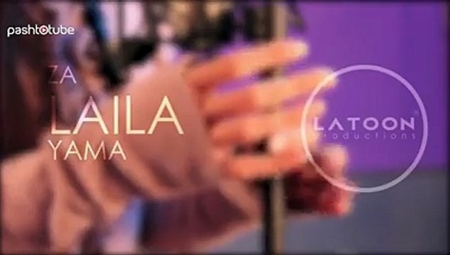 Laila khan pushto song za laila yama