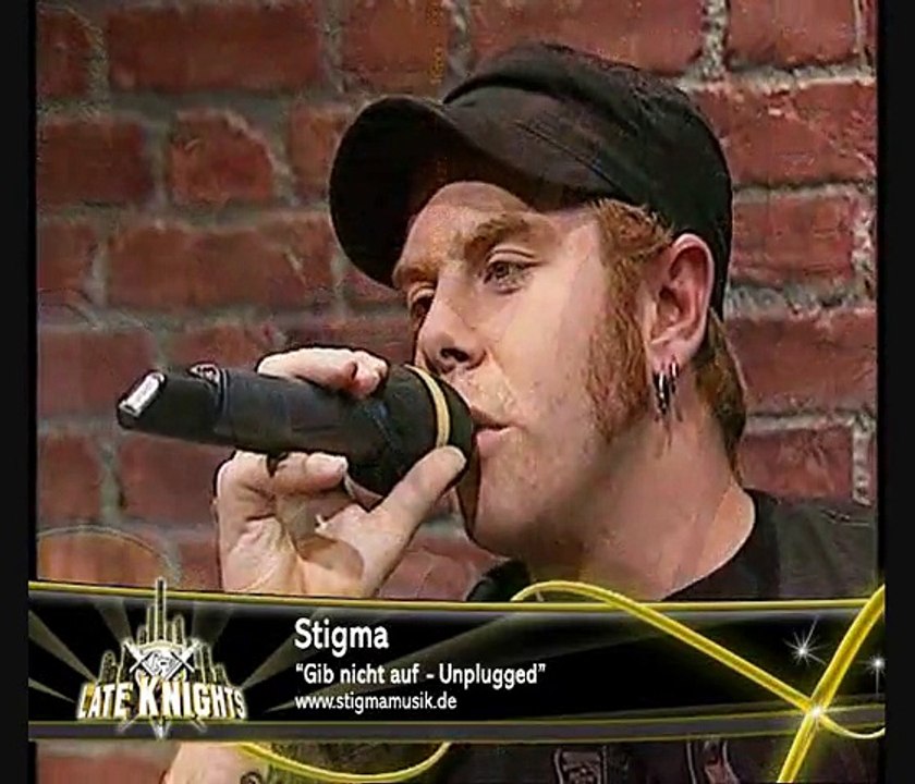 Late Knights - LIVE - Stigma - Gib nicht auf (11-08-06)