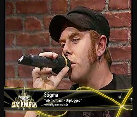 Late Knights - LIVE - Stigma - Gib nicht auf (11-08-06)