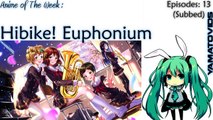 Anime of The Week: Hibike! Euphonium [HD]