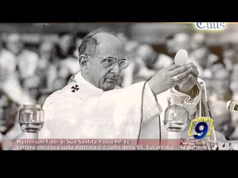 TOTUS TUUS | Mysterium Fidei di Sua Santità Paolo PP. VI - 4a parte (23 ottobre)