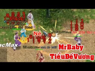 Pk VL2 - TLQ MrBaby Vs TiểuĐếVương Trận Win Quá Ngọt