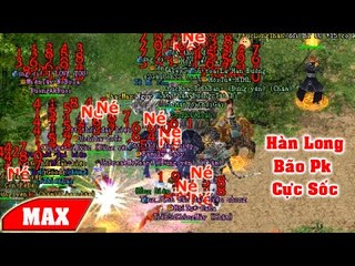 Hàn Long Rực Lửa - Bão PK VL2 Siêu Hạng Đổ Bộ Bắc Tuyền Châu