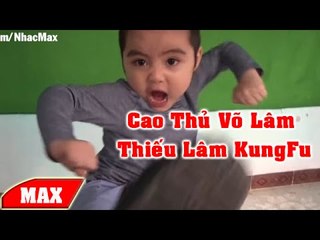 Clip Hài : MrTom Biểu Diễn KungFu Thiếu Lâm - Khi Trẻ Con Thành Cao Thủ.