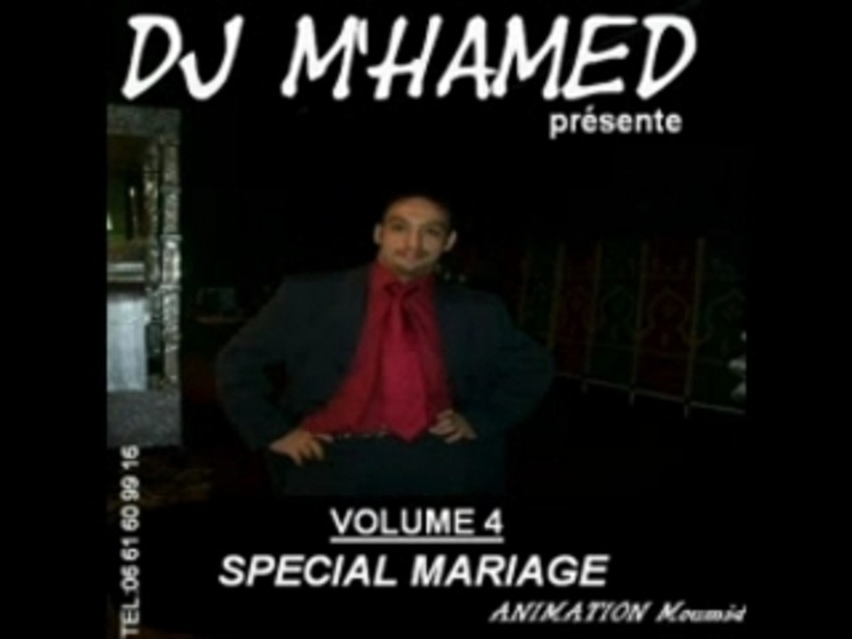 DJ Farid &DJ Mhamed SPECIAL MARIAGE vol.4 TEL 06.12.01.06.09