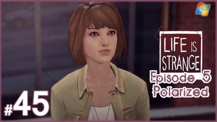 Life is Strange 【PC】 #45 「Episode 5  -  Polarized」
