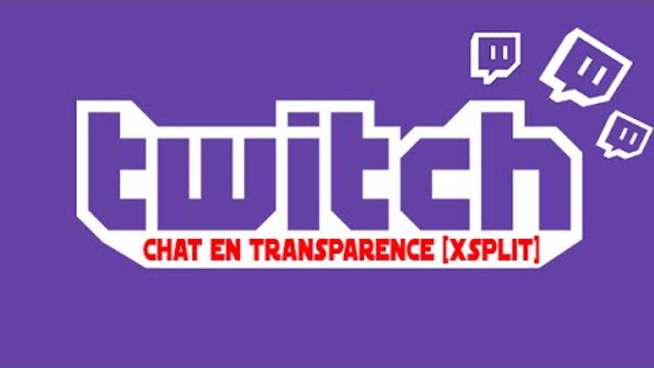 [TUTO-FR] : Mettre le tchat en transparence sur Twitch avec xSplit