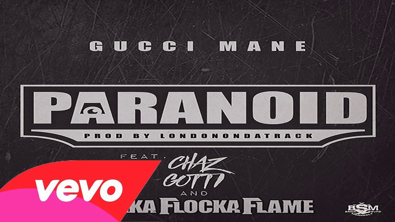 Gucci Mane - Paranoid