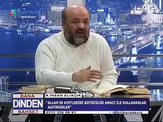 Büyü ve muska sadece göz boyamadır, ihsan Eliaçık