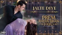 Jalte Diye Song | Prem Ratan Dhan Payo | Salman Khan & Sonam Kapoor | Diwali 2015