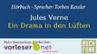 Jules Verne: Ein Drama in den Lüften (Hörbuch)