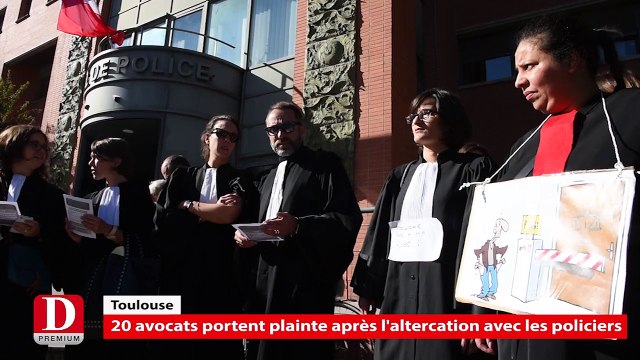 Toulouse : 20 avocats portent plainte après les altercations avec les policiers jeudi dernier.