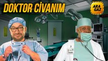 Ara Gaz Radyo Tiyatrosu: Doktor Civanım