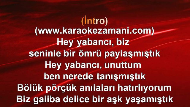 Orhan Gencebay - Hey Yabancı - 2004 TÜRKÇE KARAOKE