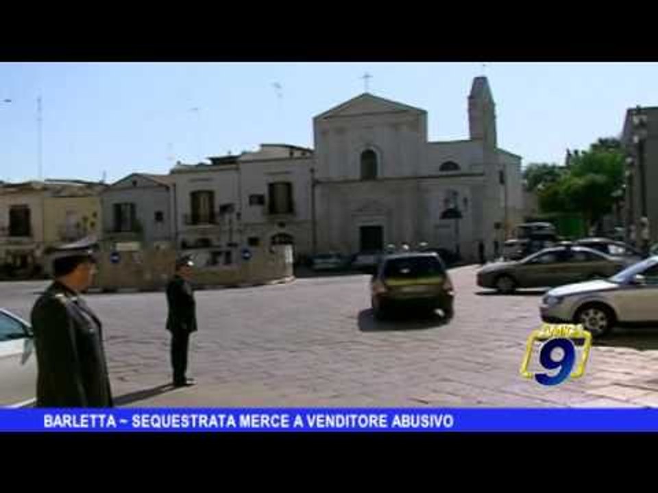 BARLETTA | Sequestrata merce a venditore abusivo