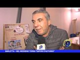 BARLETTA | Nel weekend torna 'Sapori d'autunno'