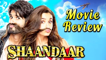 Shaandaar MOVIE REVIEW | Alia Bhatt, Shahid Kapoor