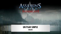 Assassin's Creed Syndicate | Séquence 2 : Un plan simple
