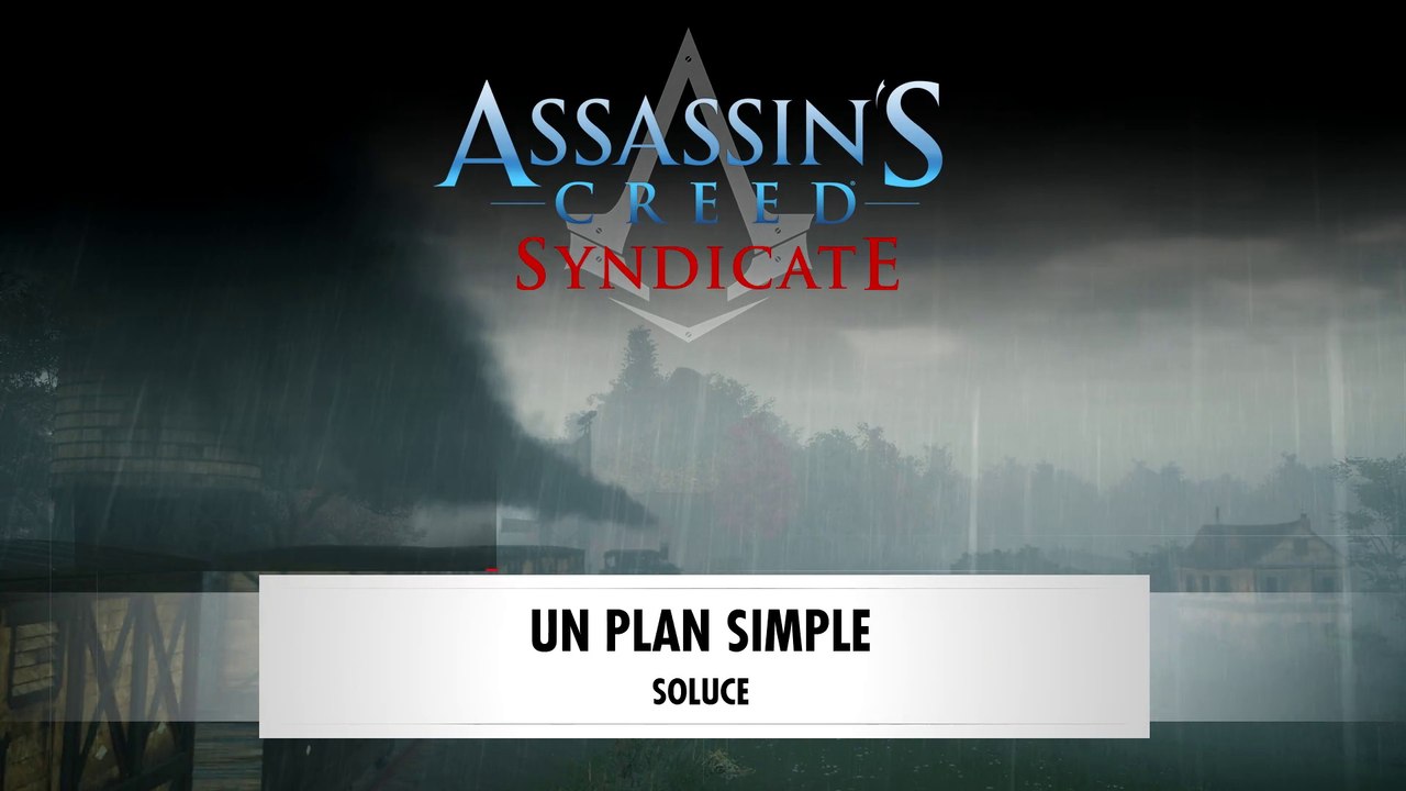 Assassin's Creed Syndicate | Séquence 2 : Un plan simple
