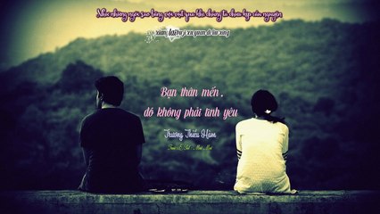 [Vietsub + Kara] Bạn thân mến, đó không phải tình yêu | 亲爱的, 那不是爱情 - Trương Thiều Hàm | Angela Zhang | 张韶涵