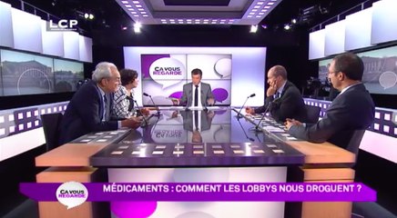 Ça Vous Regarde - Le débat : Médicaments : comment les lobbys nous droguent