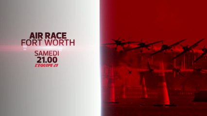 Air Race - Etape à Fort Worth : bande-annonce