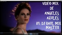 VIDEO MIX DE LOS ANGELES AZULES EXITOS CUMBIA ROMANTICA