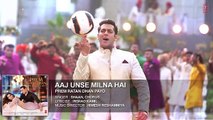 Aaj Unse Milna Hai Full Song (Audio) - Prem Ratan Dhan Payo - Salman Khan, Sonam Kapoor