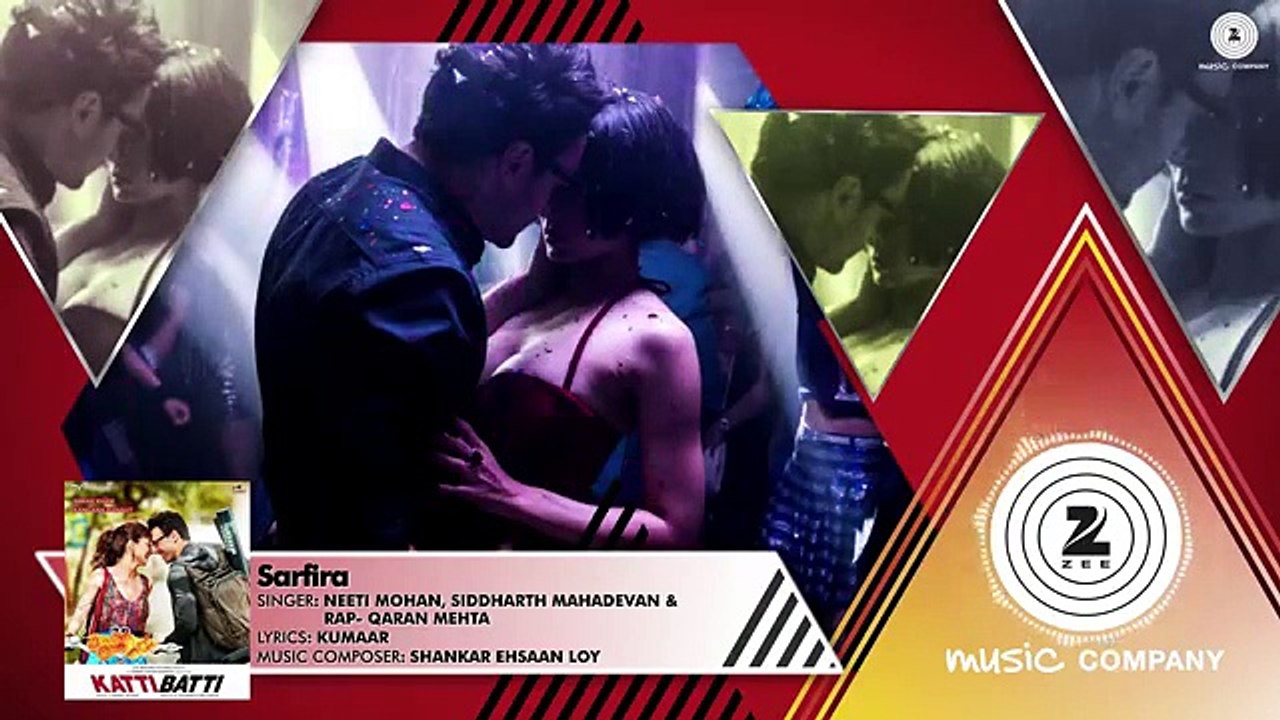 Sarfira - Katti Batti - Full Song - Imran Khan & Kangana Ranaut - Shankar Ehsaan Loy