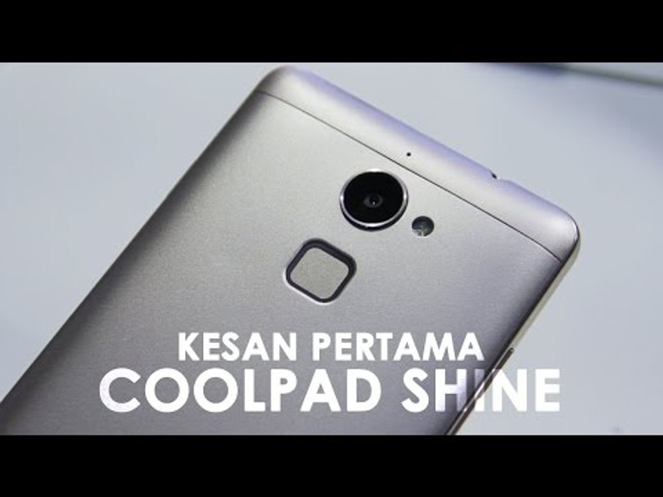 Kesan Pertama Coolpad Shine Dengan Sensor Sidik Jari