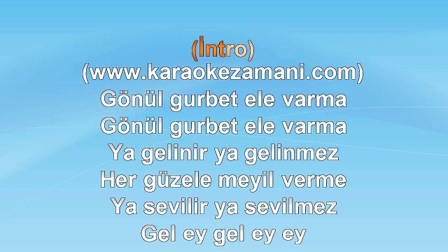 Orhan Hakalmaz - Gönül Gurbet Ele Varma - 2005 TÜRKÇE KARAOKE