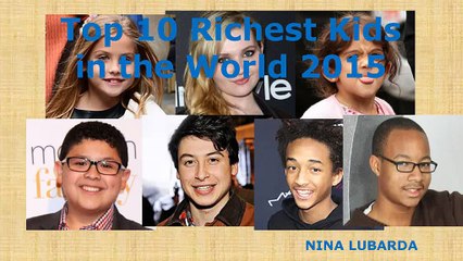 Nina Lubarda - Top 10 Richest Kids in the World 2015