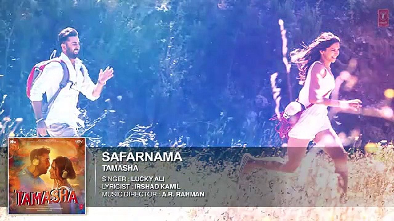 Safarnama Full Song - Tamasha [2015] Ranbir Kapoor, Deepika Padukone
