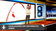 Esquadrão em 1 Minuto | Enem