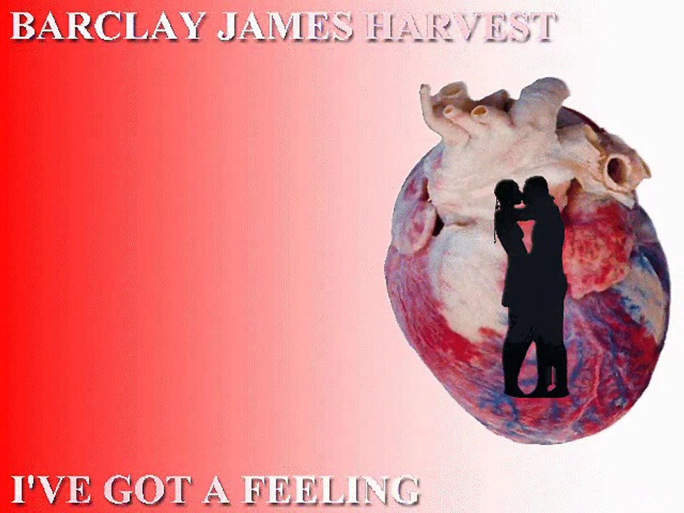 BARCLAY JAMES HARVEST ...... I've Got A Feeling