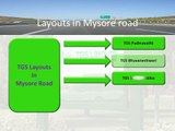 TGS Layouts in Mysore Road