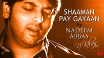 Shaaman Pay Gaiyan Exclusive Full HD Song -By-  Nadeem Abbas Lonay Wala - Latest 2015 Punjabi Song -