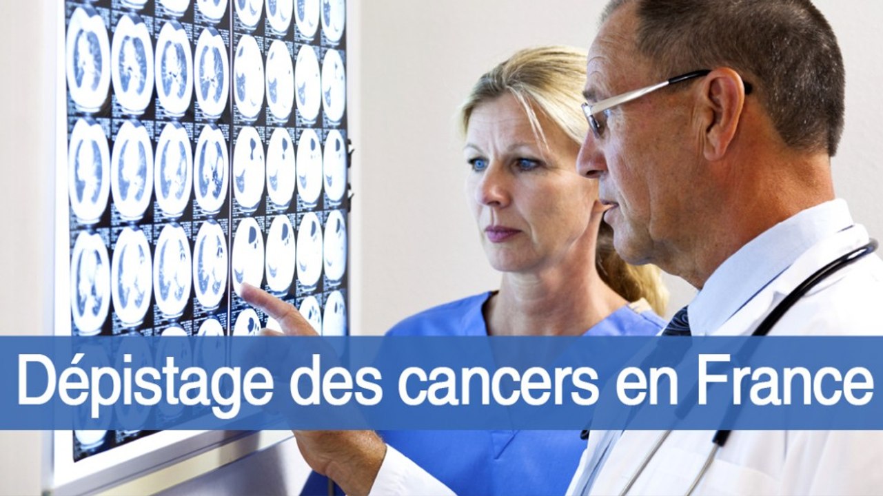 Le dépistage des cancers en France