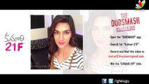 Kriti Sanon Kumari 21 F Dub Smash Dailogue