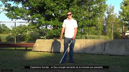 Expérience Sociale - un faux aveugle demande de la monnaie aux passants