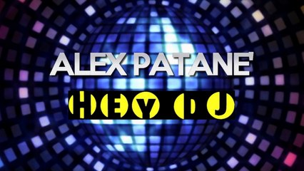 Alex Patane' - Hey DJ (Frenk DJ Remix)