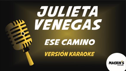 Julieta Venegas - Ese camino - Versión Karaoke